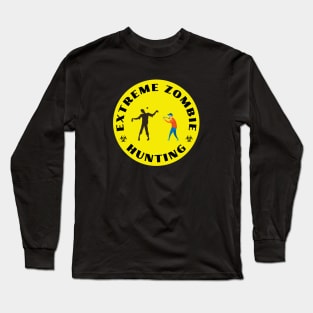 Extreme Zombie Hunting Long Sleeve T-Shirt